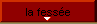  la fess�e 